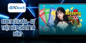 8xbet lừa đảo