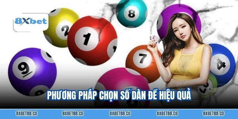 Phương pháp chọn số dàn đề hiệu quả