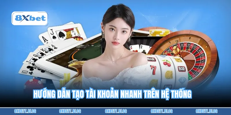 Hướng dẫn tạo tài khoản nhanh trên hệ thống 